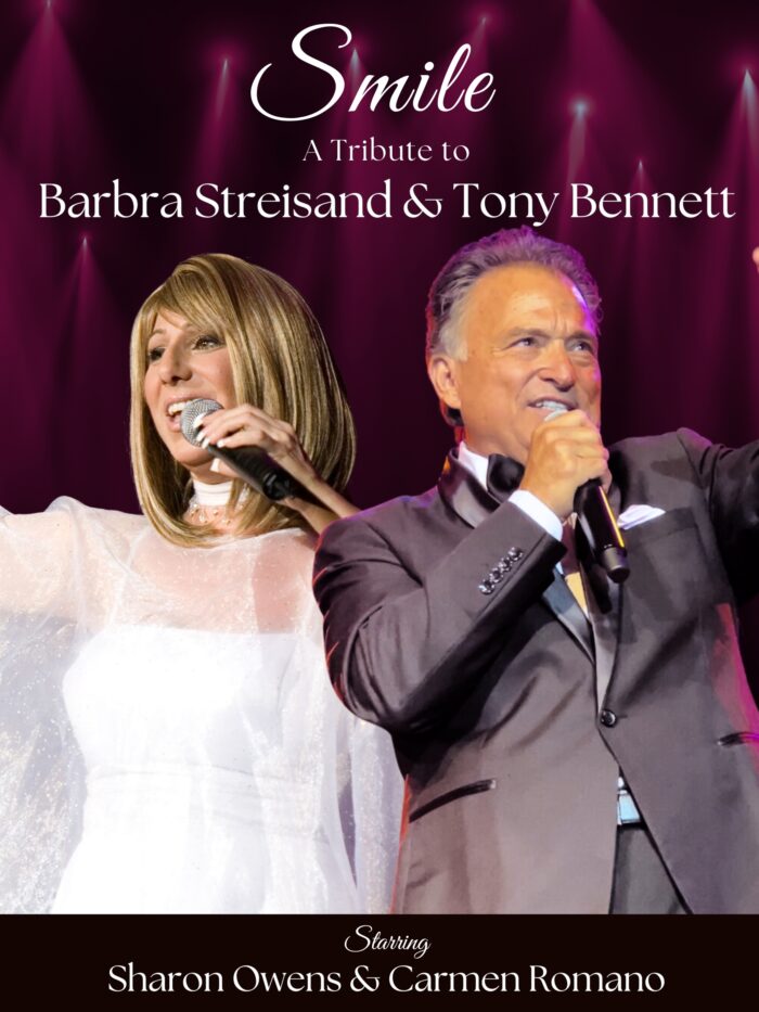 SMILE-TRIBUTE TO BARBRA STREISAND AND TONY BENNETT: AUGUST 5, 2026